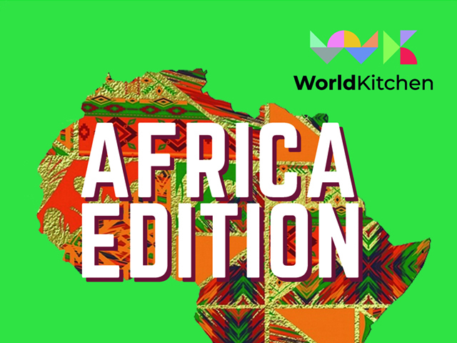 World Kitchen – Africa Edition